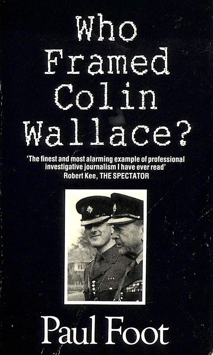 Who Framed Colin Wallace?