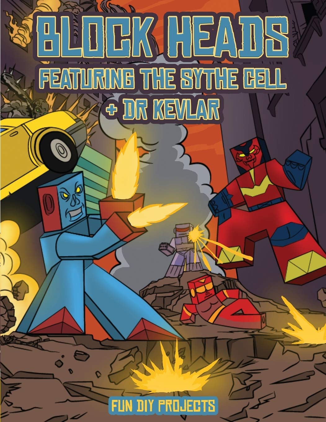 Fun Family Crafts (Block Heads - Featuring the Sythe Cell & Dr Kevlar): This Block Heads paper crafts book for kids come