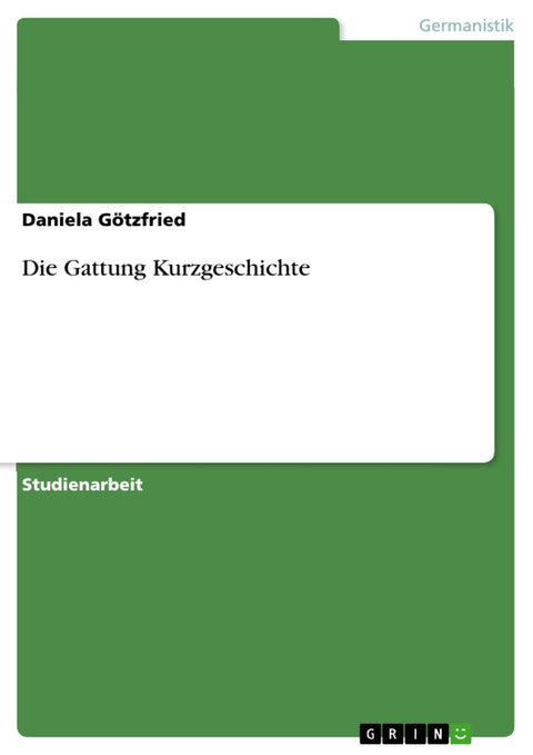 Die Gattung Kurzgeschichte (German Edition)