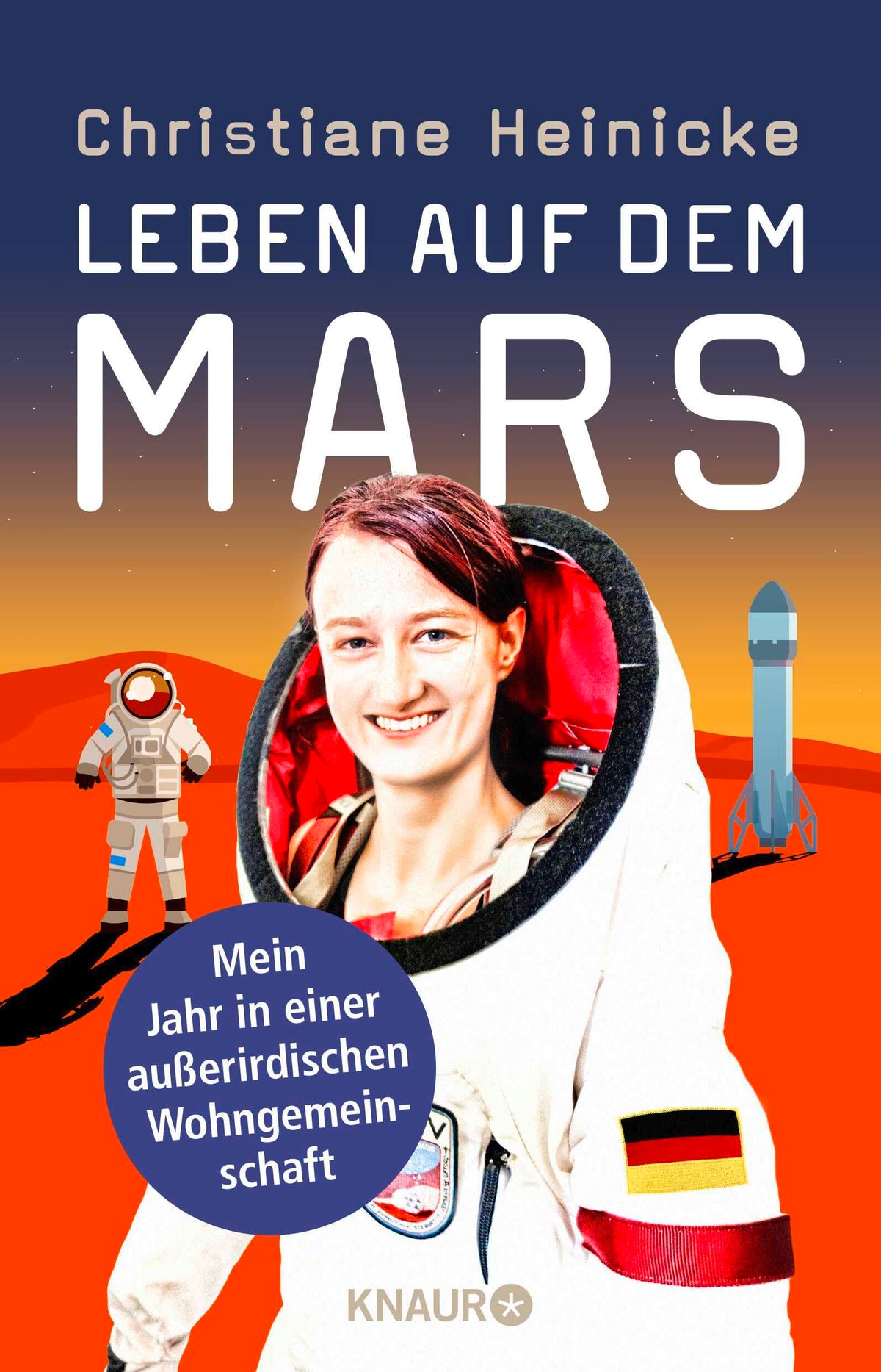 Leben auf dem Mars: Mein Jahr in einer außerirdischen Wohngemeinschaft