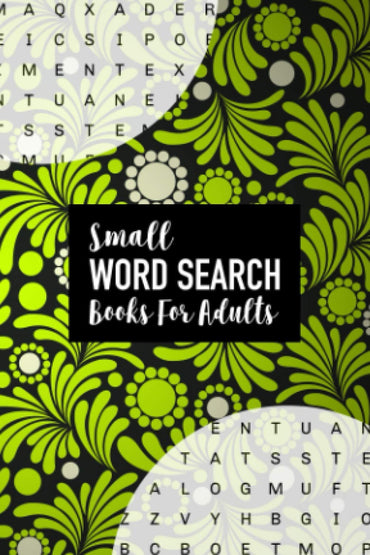 Small Word Search Books For Adults: Small Wordsearch Books With Full Solution : Mini Word Find Books : Mini Word Search Books : Wordsearch Mini Book :
