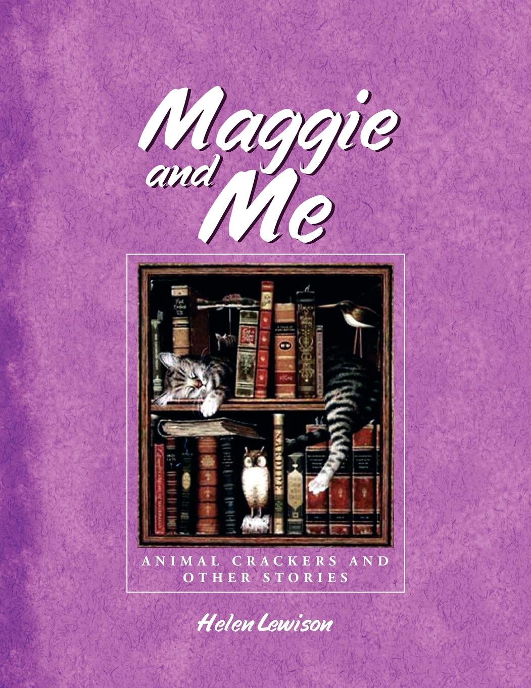 MAGGIE and ME: ANIMAL CRACKERS AND OTHER STORIES