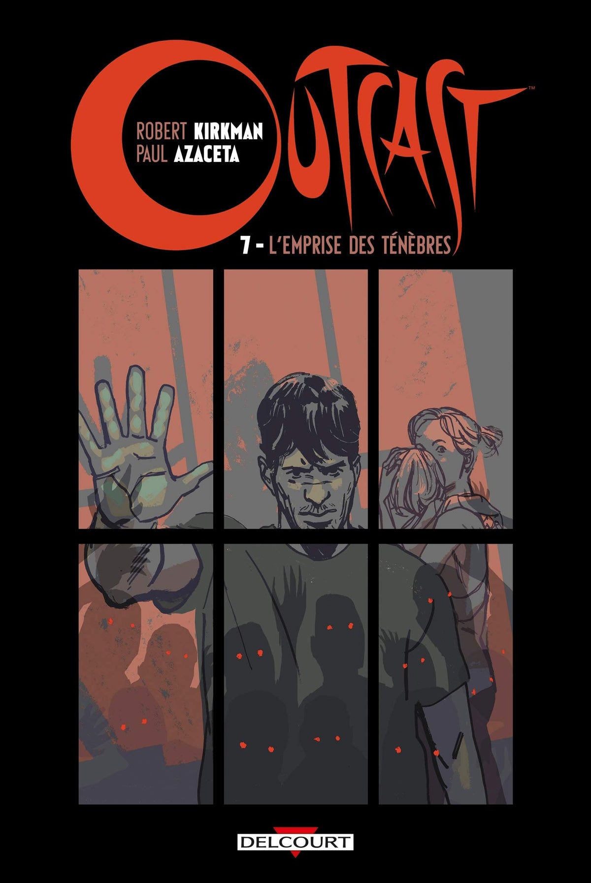 Outcast T07 - L'Emprise des ténèbres (7)