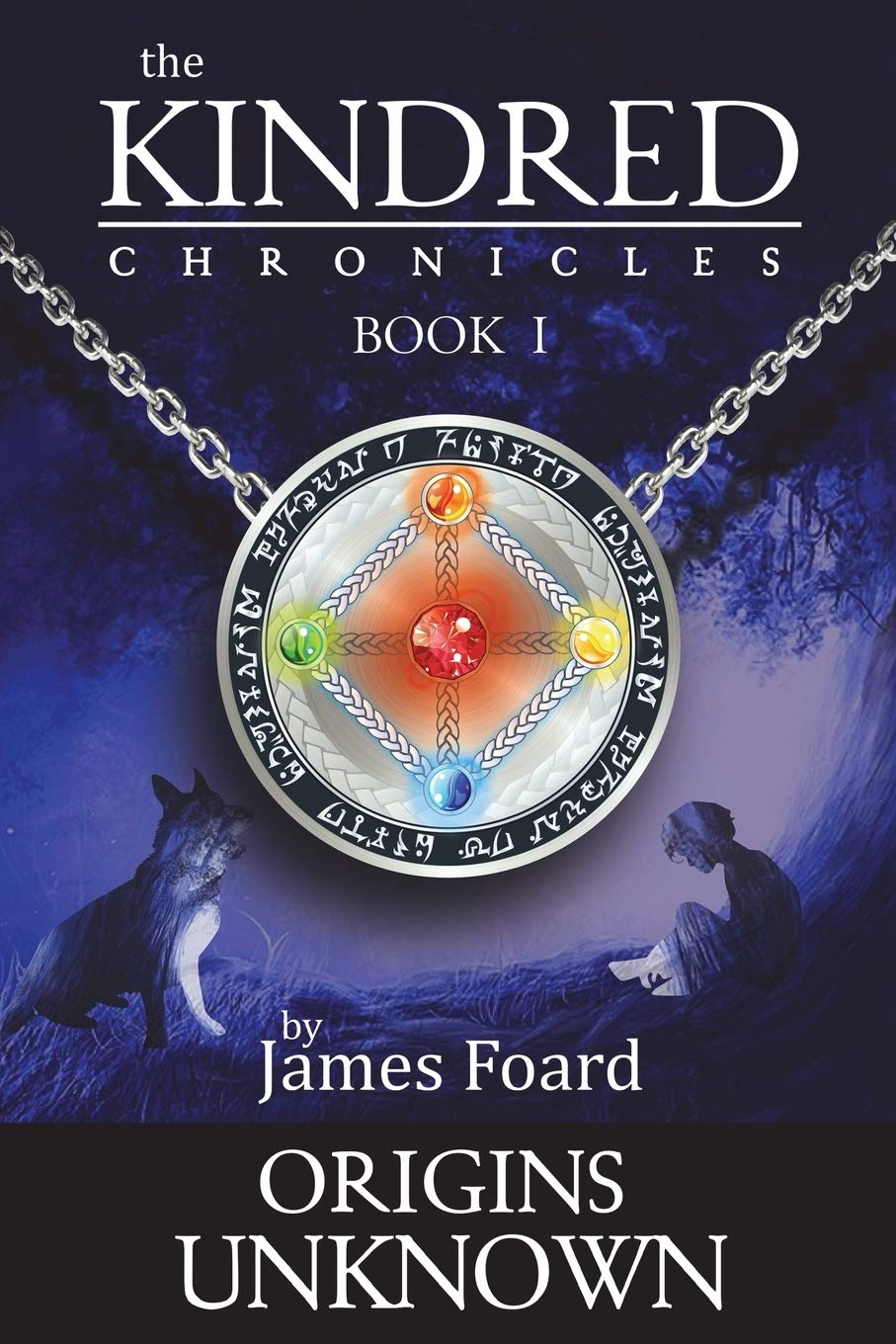 Origins Unknown: Seek your origins, embrace the unknown. (1) (The Kindred Chronicles)