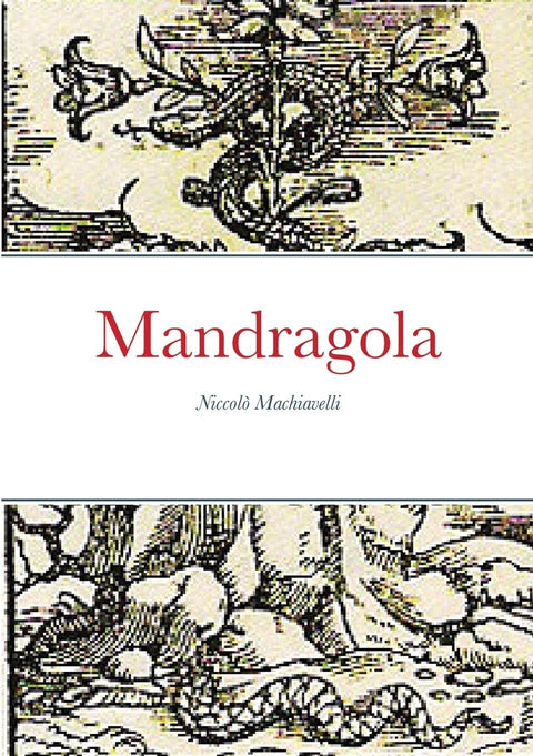 Mandragola (Italian Edition)