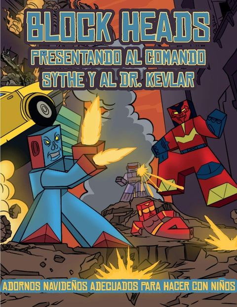 Adornos navideños adecuados para hacer con niños (Presentando al Comando Sythe y al Dr. Kevlar): Este libro de manualidades recortables de Block Heads ... y 1 aerodeslizador (Spanish Edition)