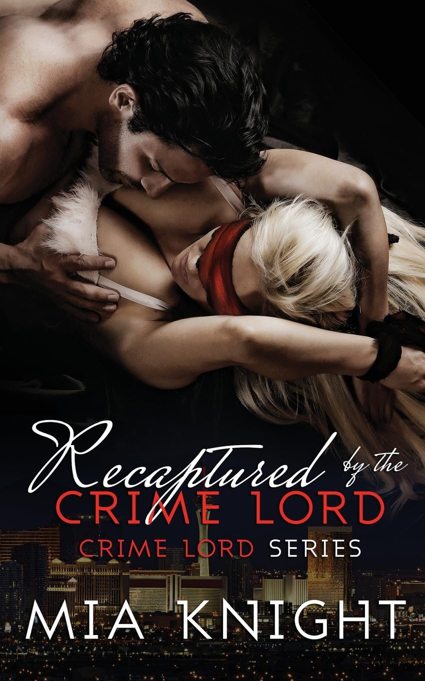 Recaptured by the Crime Lord (Crime Lord Series)