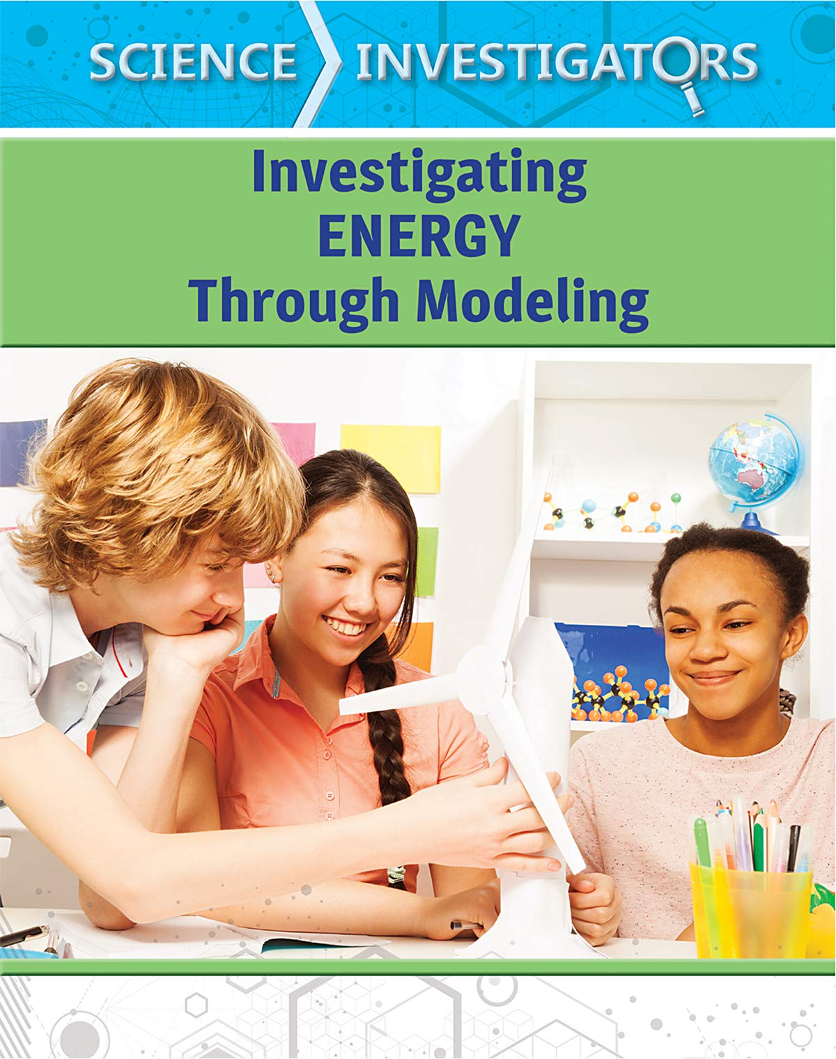 Investigating Energy Through Modeling (Science Investigators)