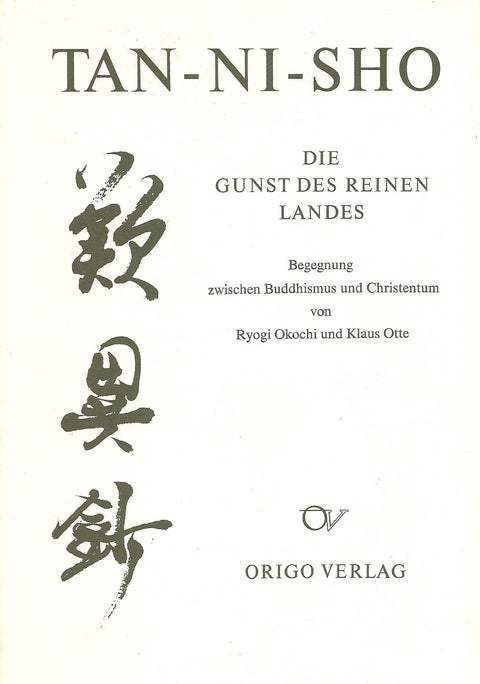 Tan-ni-sho: Die Gunst des reinen Landes : Begegnung zwischen Buddhismus und Christentum (Lebendige Bausteine) (German Ed