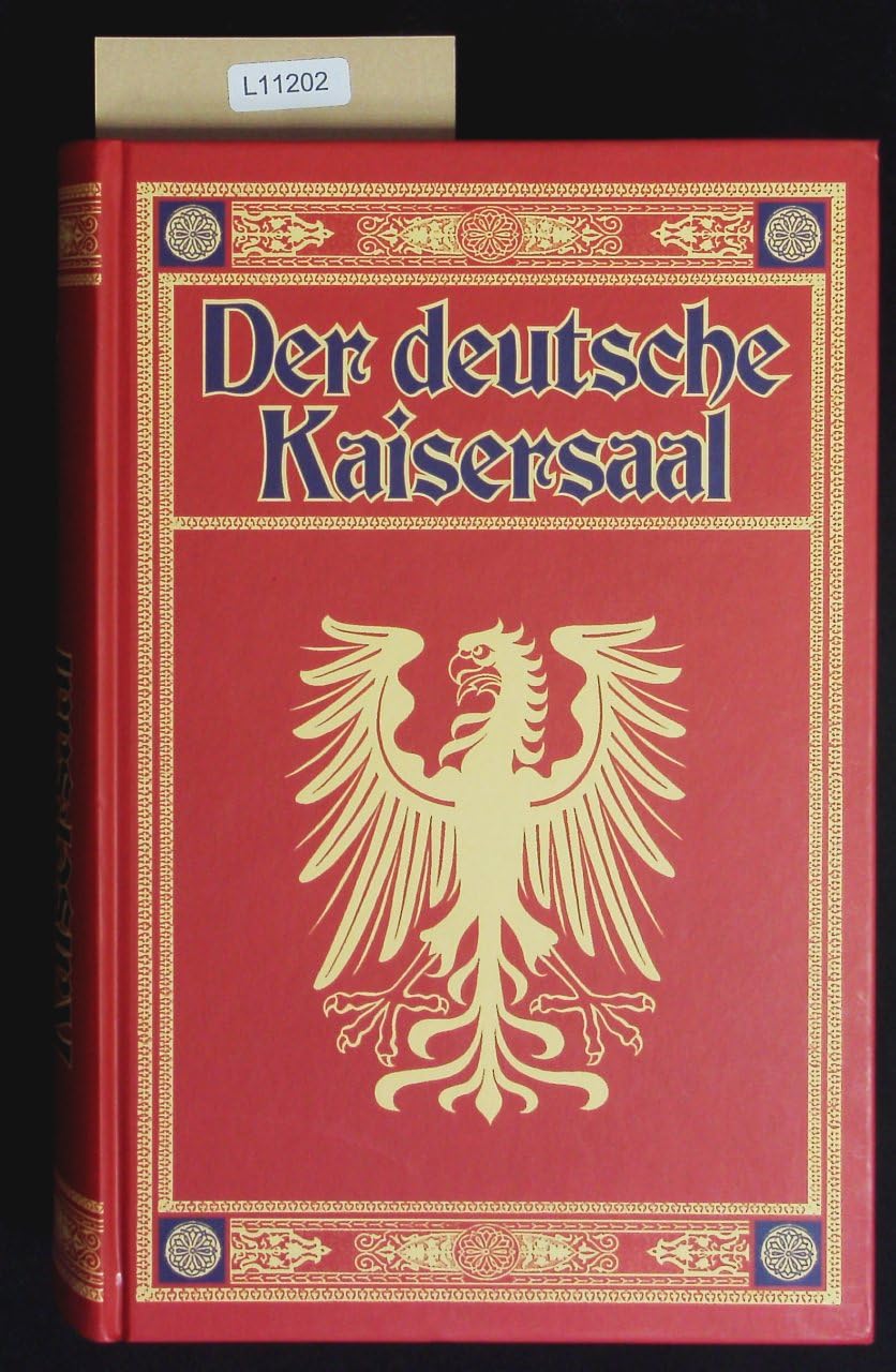 Der deutsche Kaisersaal : vaterländisches Gemälde.