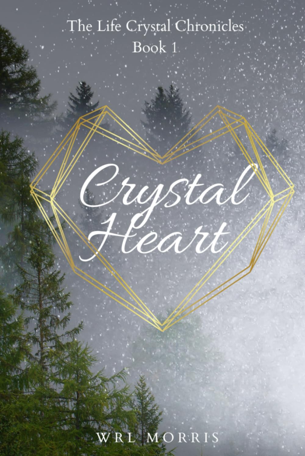 Crystal Heart (The Life Crystal Chronicles)