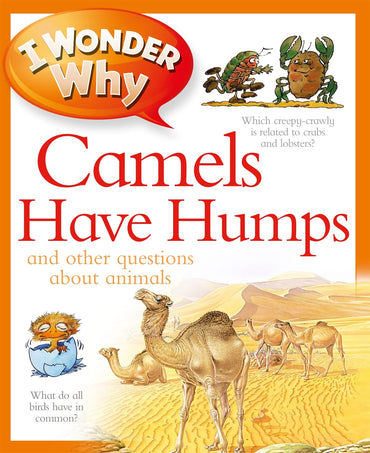 I Wonder Why Camels Have Humps