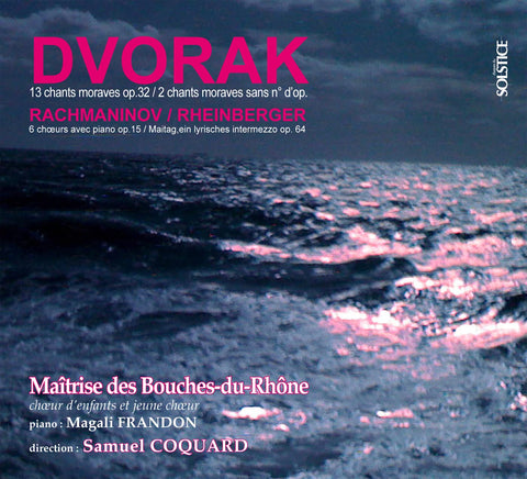 Rheinberger 'Maitag'- Lyric Intermezzo Op.64. Rachmaninov Six Choruses With Piano Op.13. Dv