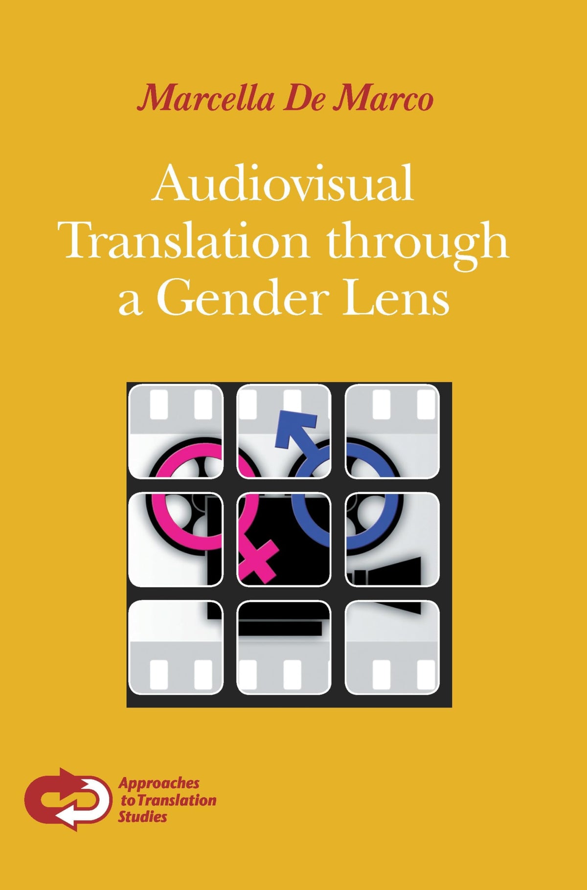 Audiovisual Translation through a Gender Lens (Approaches to Translation Studies, 37)