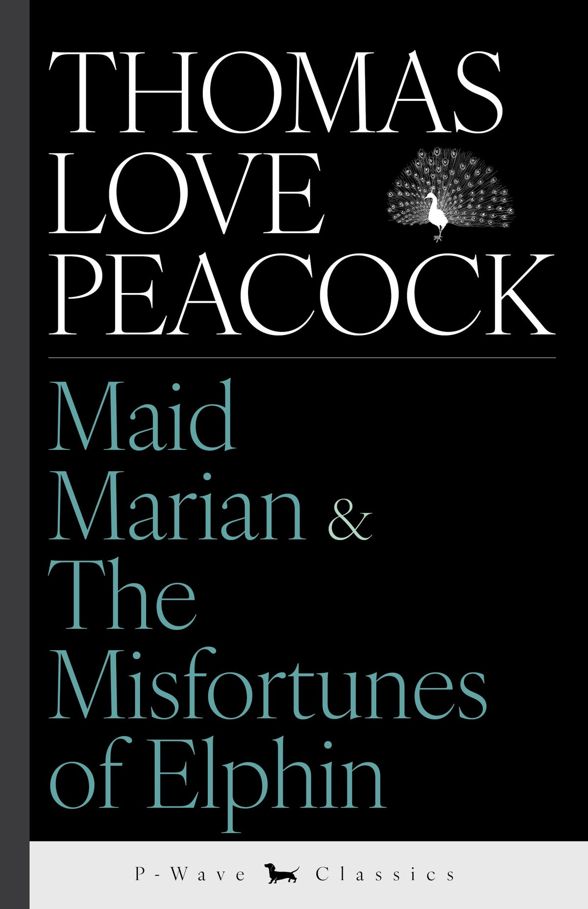 Maid Marian & The Misfortunes of Elphin