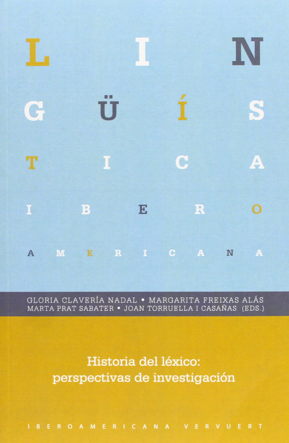 Historia del léxico: perspectivas de investigación (Spanish Edition)