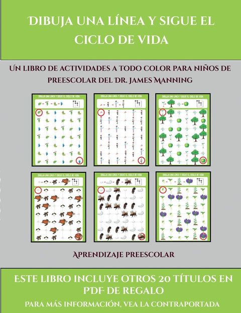 Aprendizaje preescolar (Dibuja una línea y sigue el ciclo de vida): Este libro contiene 30 fichas con actividades a todo