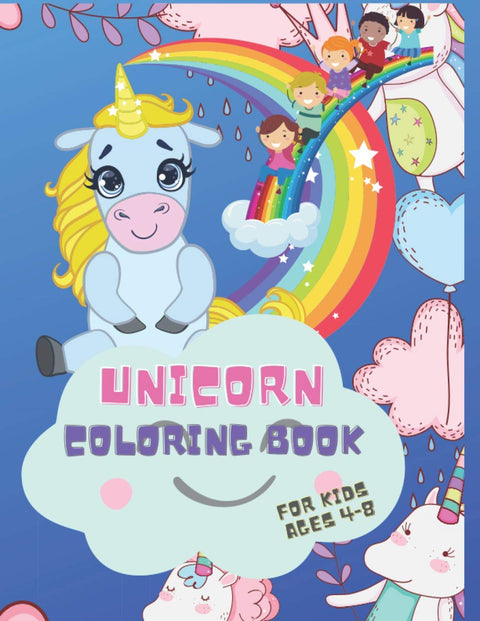 Unicorn Coloring Book For Kids Ages 4-8: Cute Unicorn Coloring Pages, Unicorn Coloring books for kids, kid's drawing boo