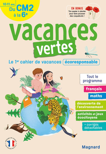 Cahier de vacances 2025, du CM2 vers la 6e 10-11 ans - Vacances vertes: Le premier cahier de vacances écoresponsable