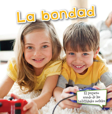 Rourke Educational Media La bondad (Little World Social Skills) (Spanish Edition)