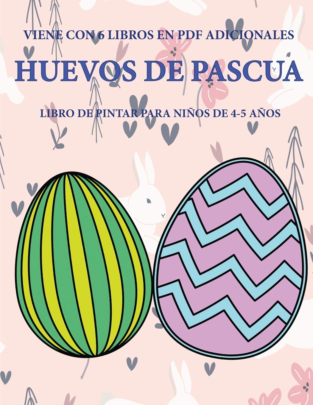 Libro de pintar para niños de 4-5 años (Huevos de pascua): Este libro tiene 40 páginas para colorear sin estrés, para re