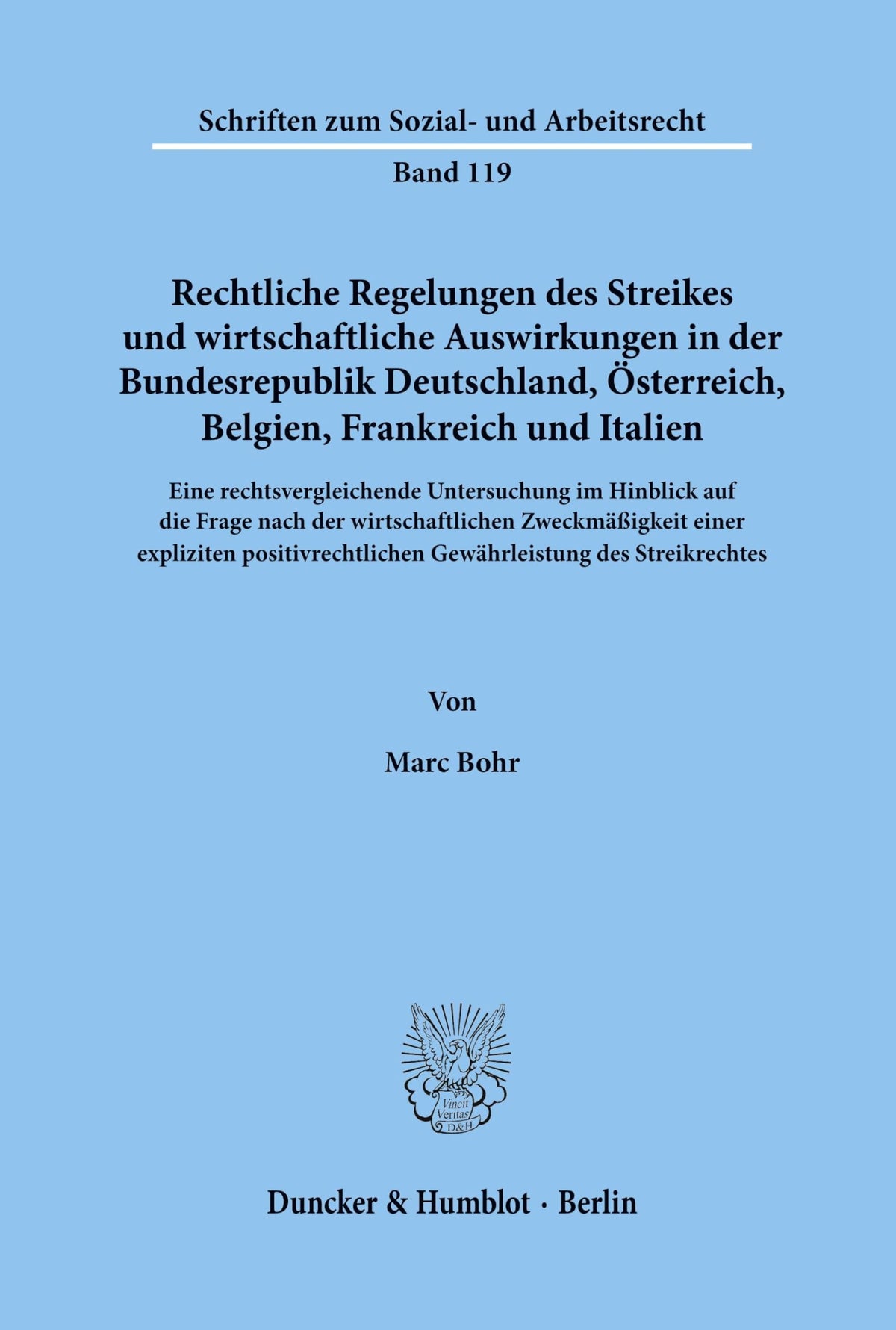Rechtliche Regelungen Des Streikes Und Wirtschaftliche Auswirkungen in Der Bundesrepublik Deutschland, Osterreich, Belgi