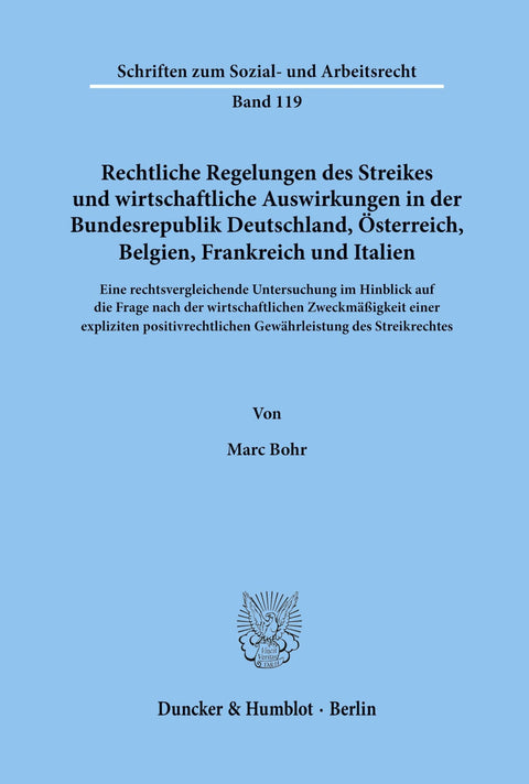 Rechtliche Regelungen Des Streikes Und Wirtschaftliche Auswirkungen in Der Bundesrepublik Deutschland, Österreich, Belgi