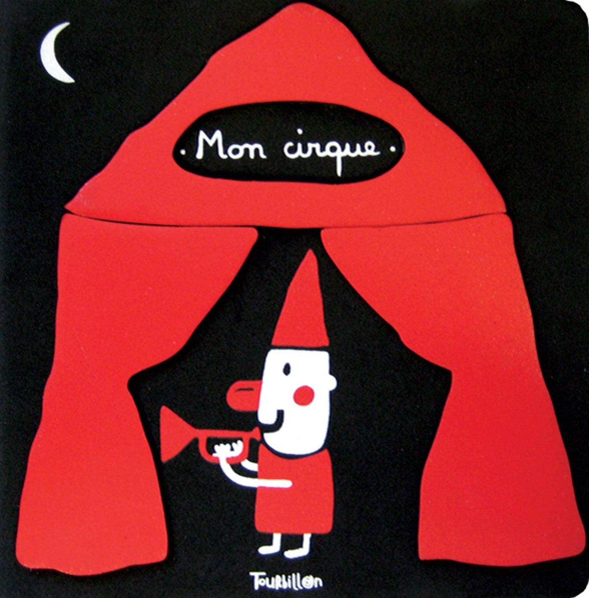 Mon cirque: My Circus―French Edition