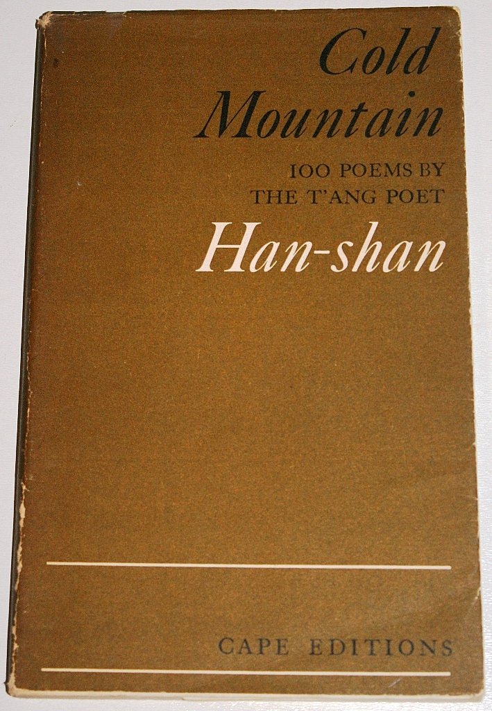 Cold Mountain: 100 Poems By The T'ang Poet (Cape Editions: 40)