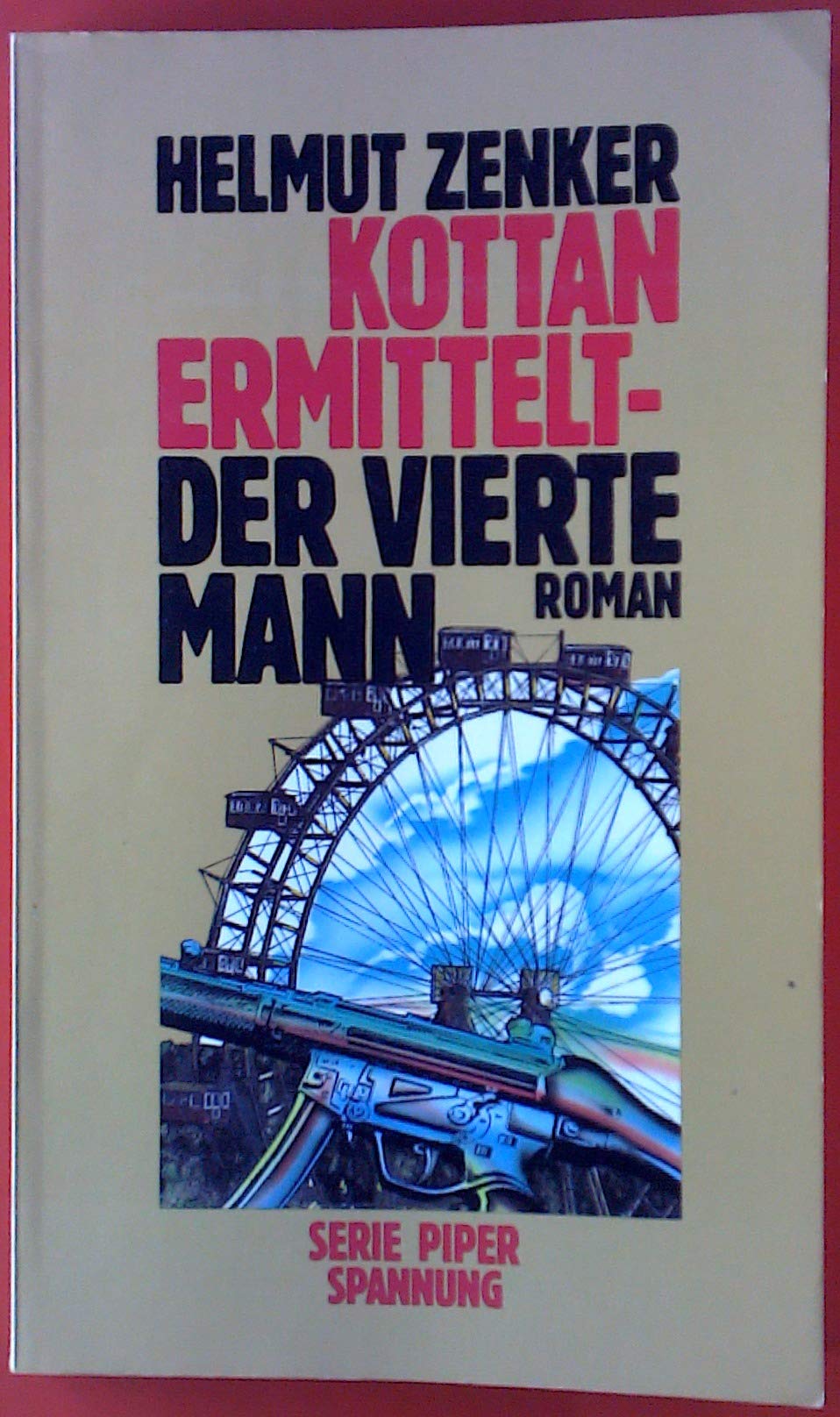 Kottan ermittelt: Der vierte Mann : Roman (Serie Piper Spannung) (German Edition)