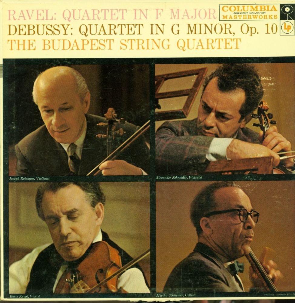 Ravel: Quartet in F Major / Debussy: Quartet in G Minor, Op. 10 / Budapest String Quartet