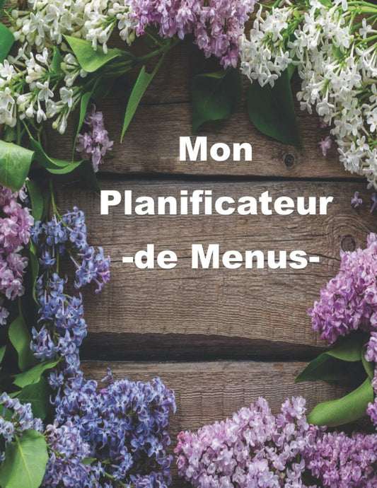 Mon planificateur de menus : Cahier de recettes à remplir : 100 pages: Carnet de 100 pages à remplir avec vos recettes d