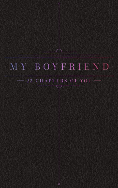 25 Chapters Of You: My Boyfriend