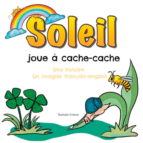 Soleil joue à cache-cache: Une histoire et un imagier français / anglais