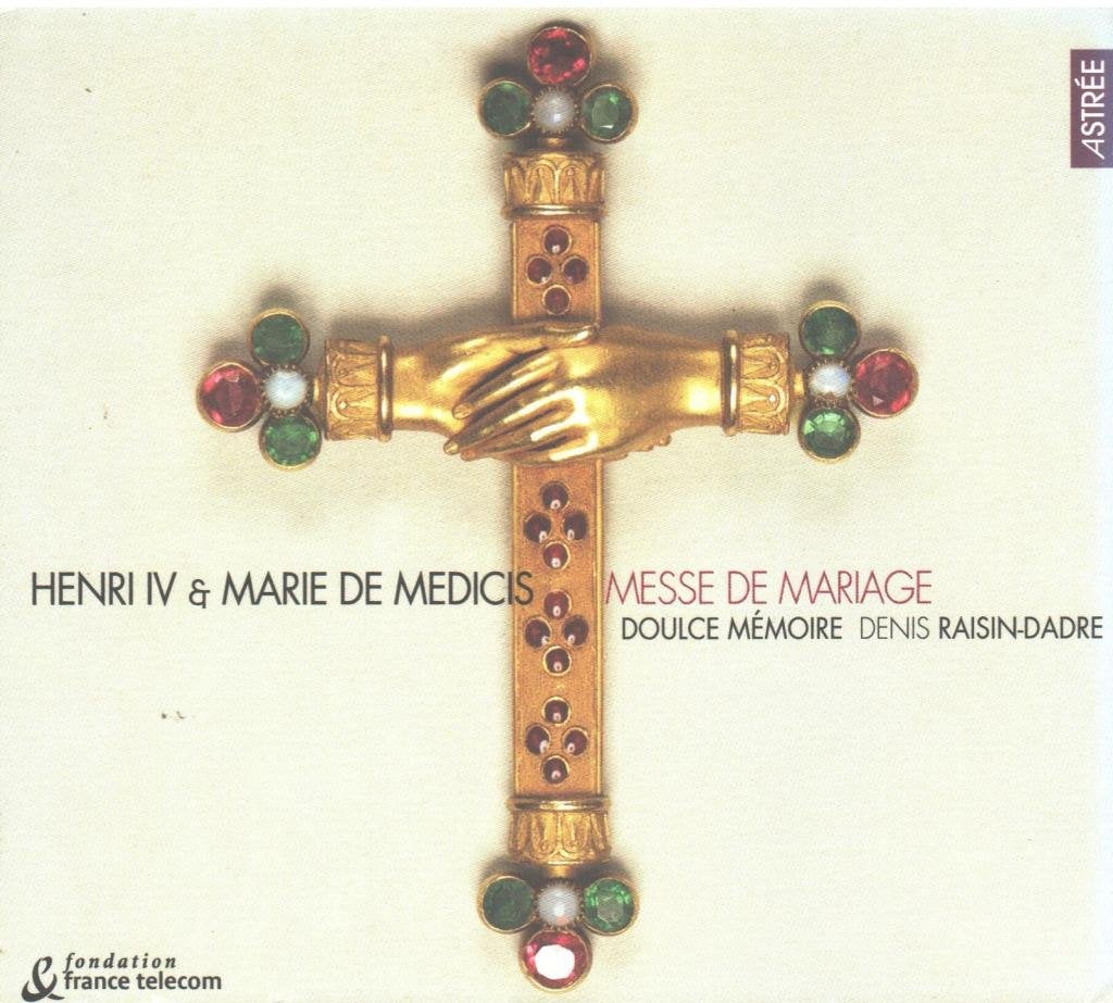Henry IV & Marie De Medicis Messe De Mariage