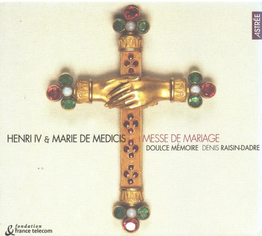 Henry IV & Marie De Medicis Messe De Mariage