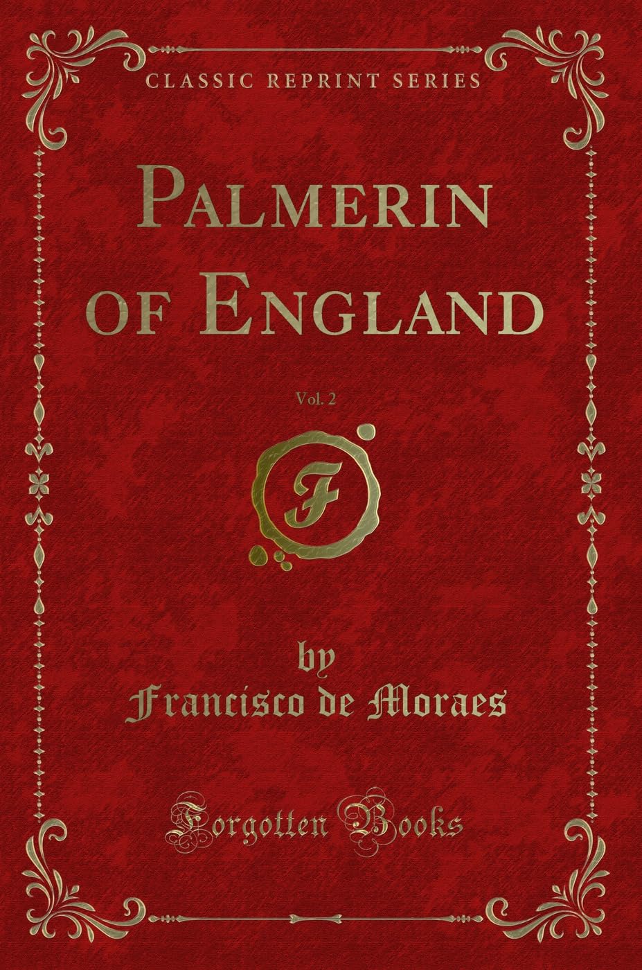 Palmerin of England, Vol. 2 (Classic Reprint)