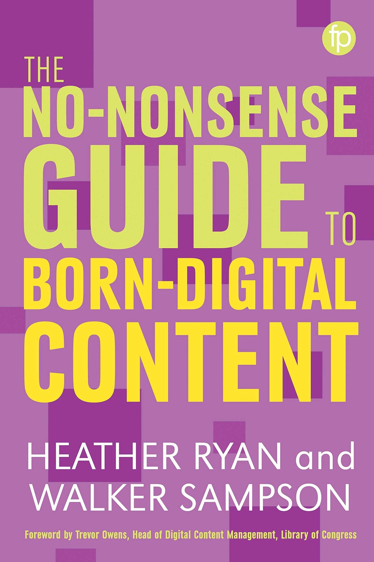 The No-Nonsense Guide To Born-Digital Content