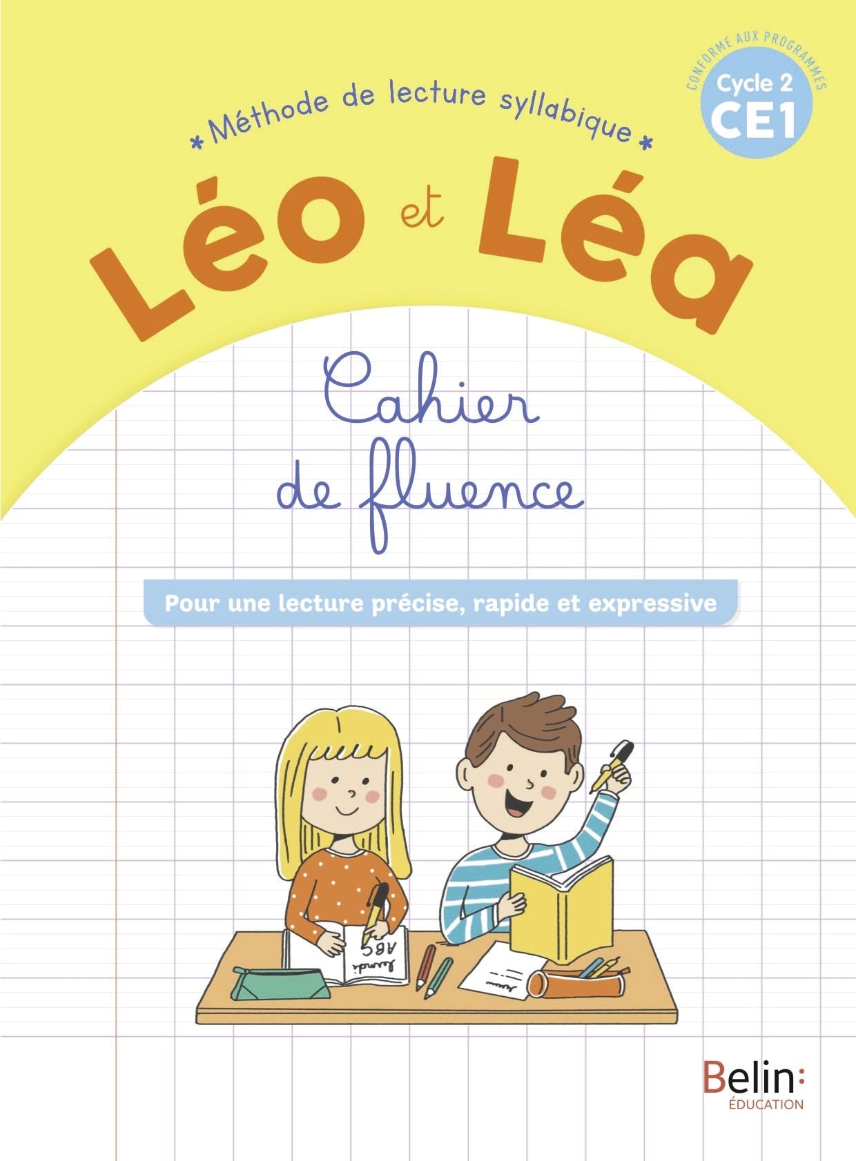 NOUVEAU LEO ET LEA - Cahier de fluence - CE1 - Édition 2021
