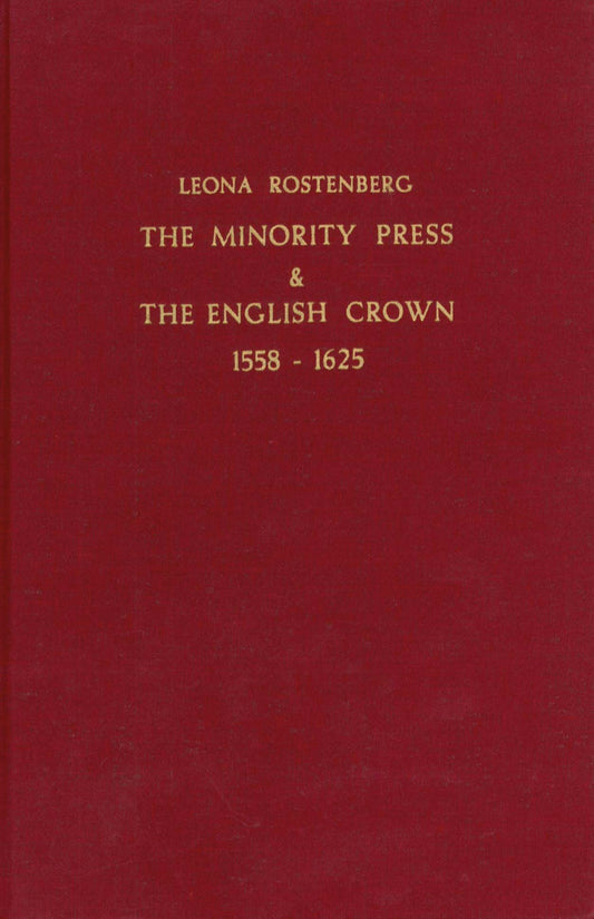 The Minority Press & The English Crown 1558-1625