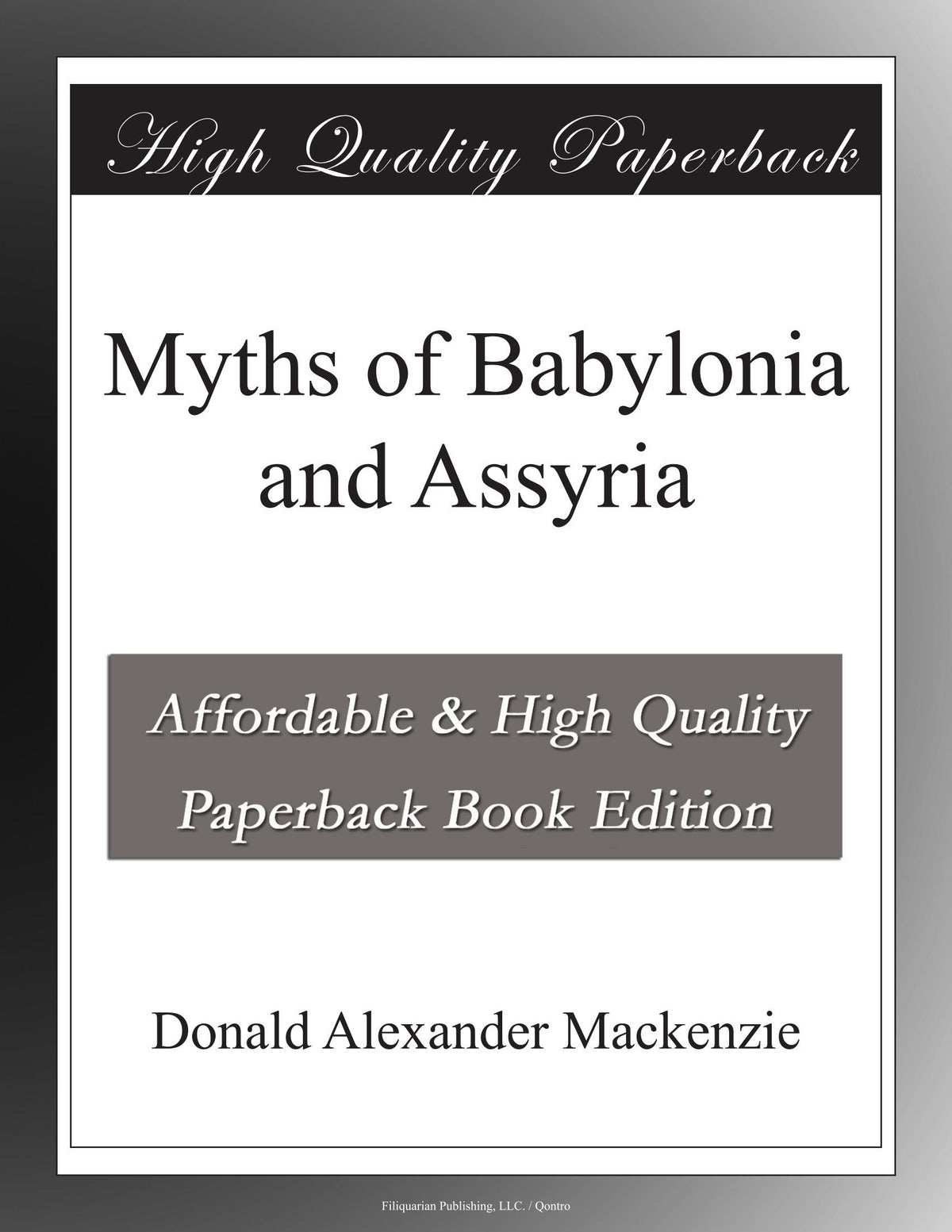 Myths of Babylonia and Assyria