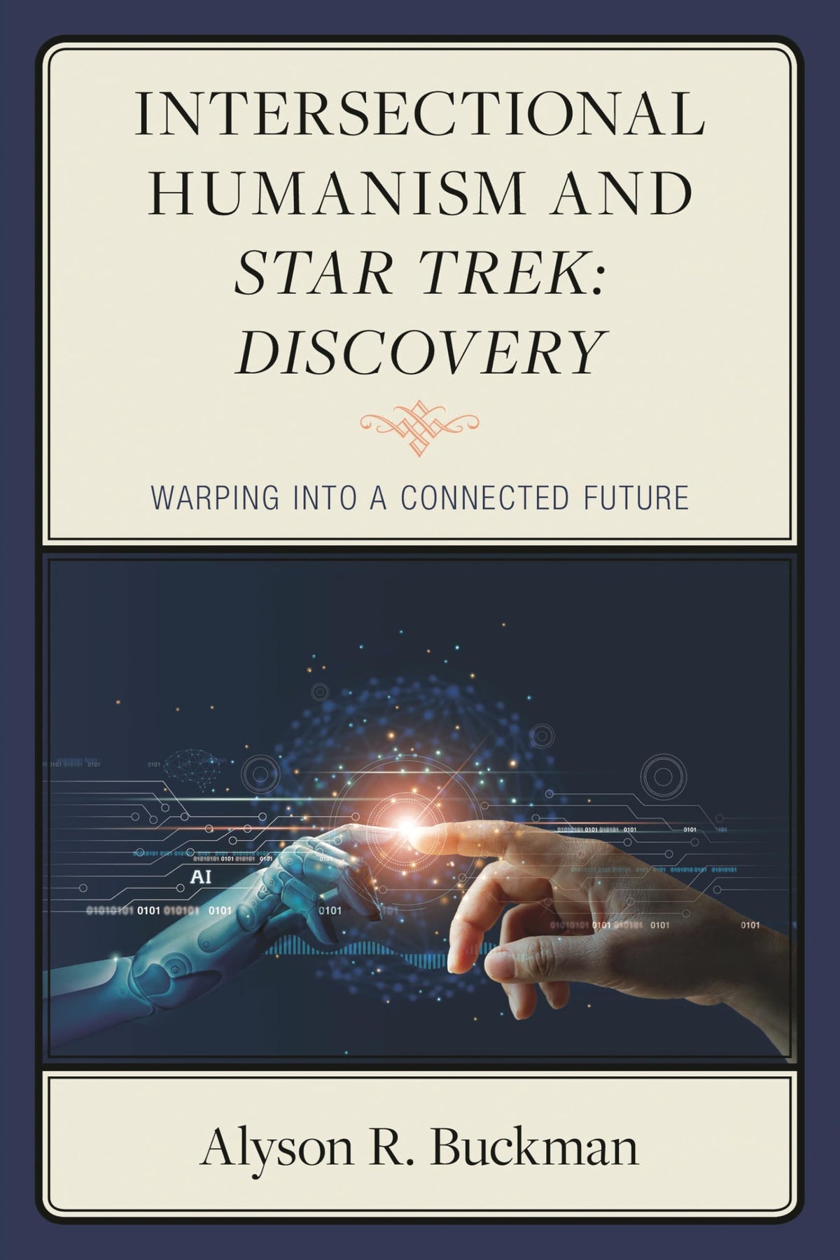 Intersectional Humanism and Star Trek: Discovery: Warping into a Connected Future
