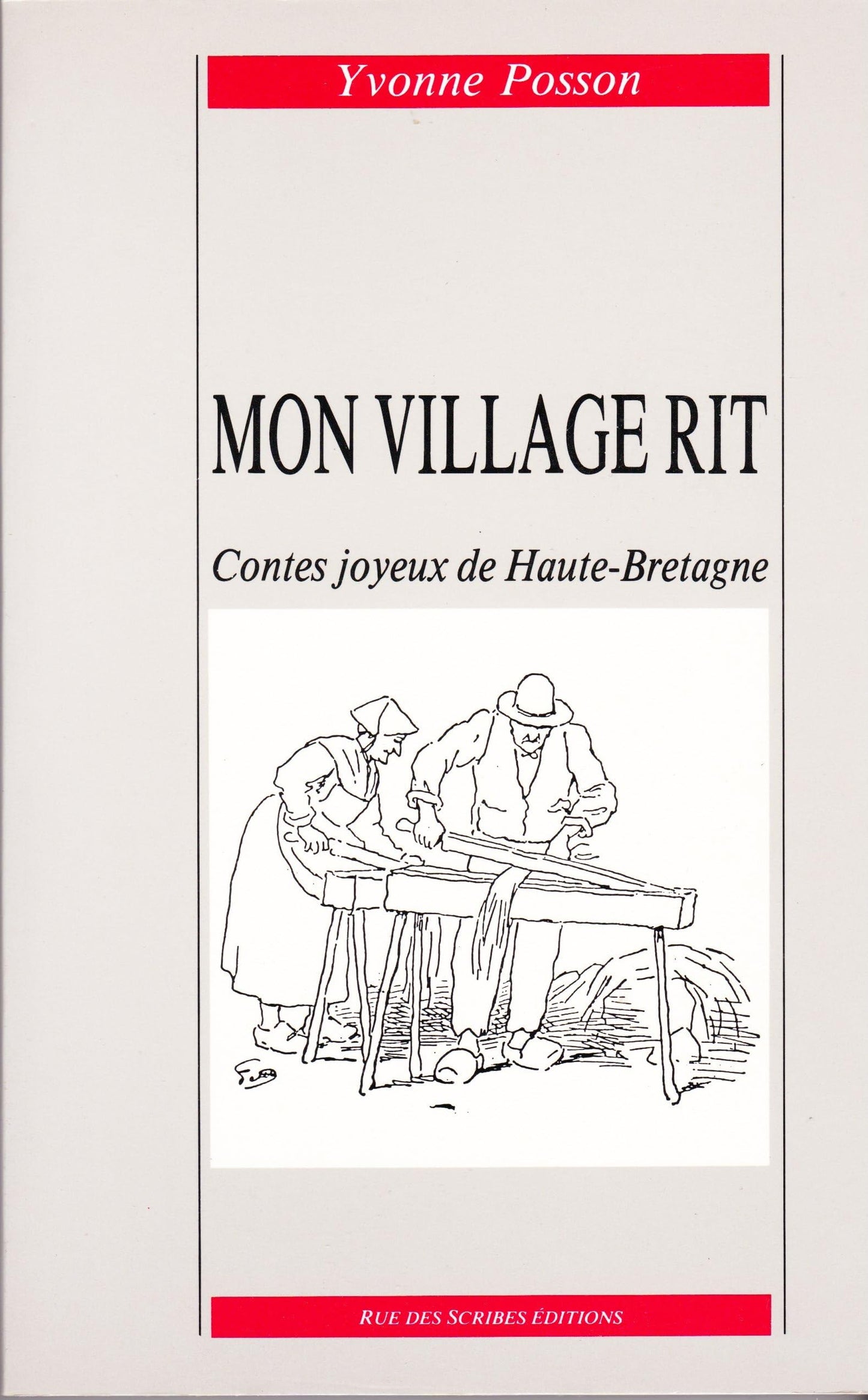 Mon village rit: Contes joyeux de Haute-Bretagne