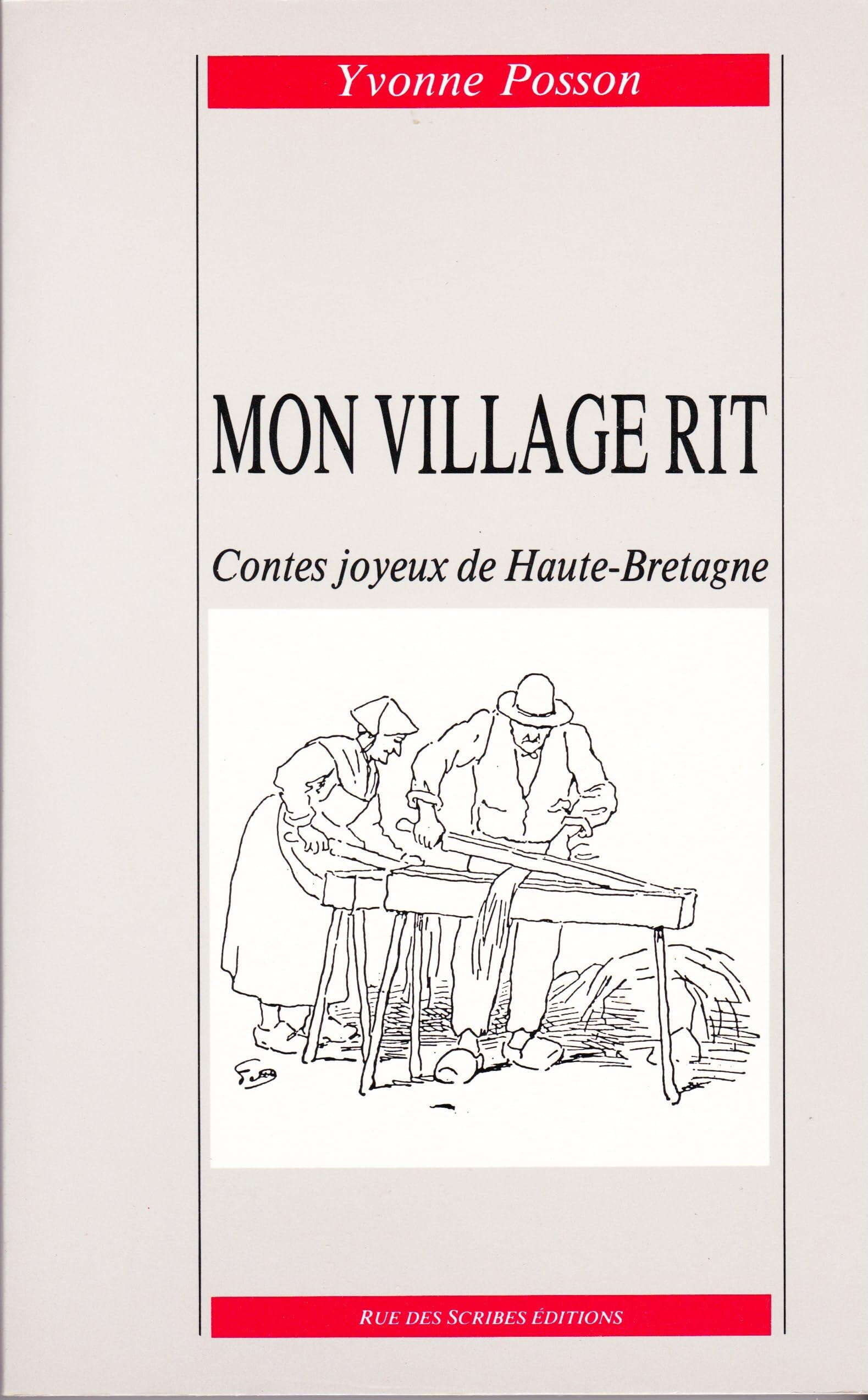 Mon village rit: Contes joyeux de Haute-Bretagne