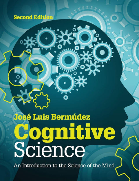 Cognitive Science: An Introduction to the Science of the Mind