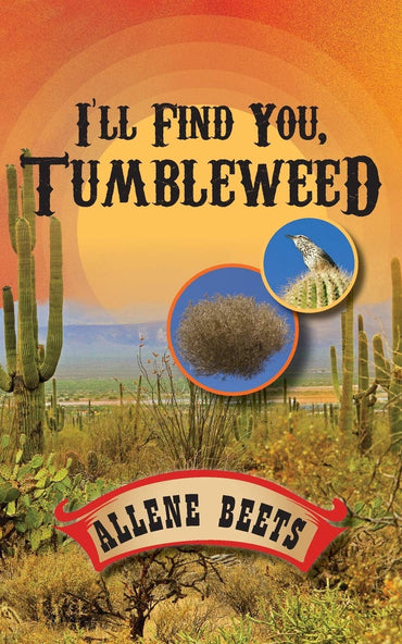 I'll Find You Tumbleweed: A Collection Of Four Short Stories