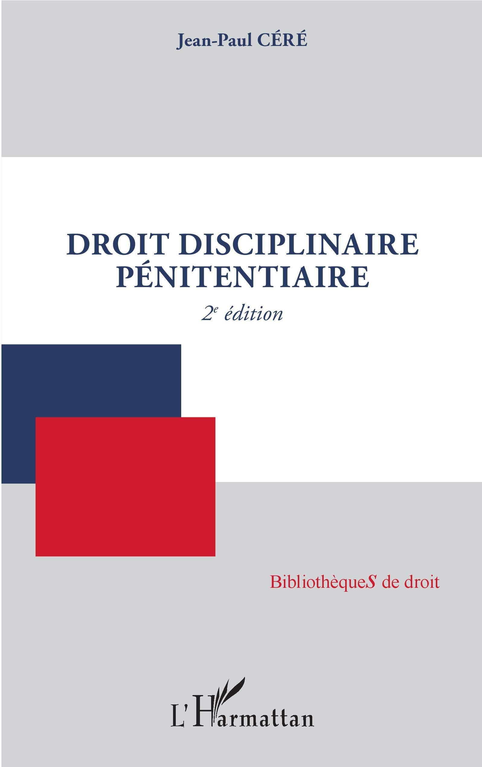 Droit disciplinaire pénitentiaire: 2ème édition (French Edition)