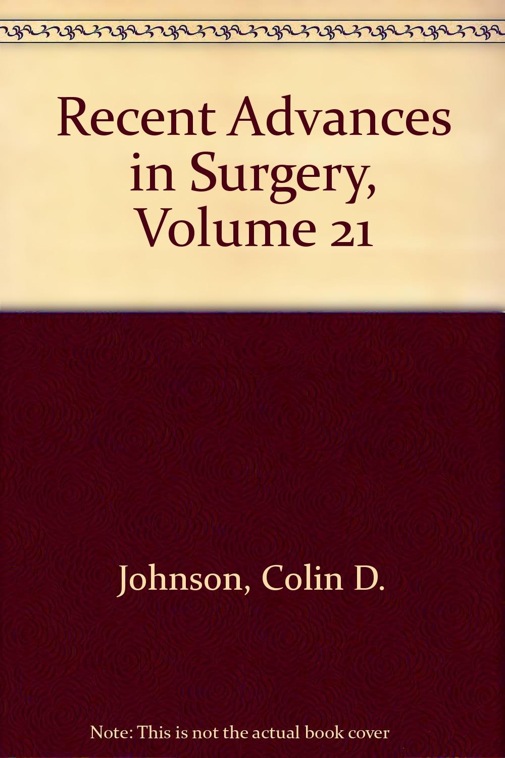 Recent Advances in Surgery, Volume 21 (Volume 21)