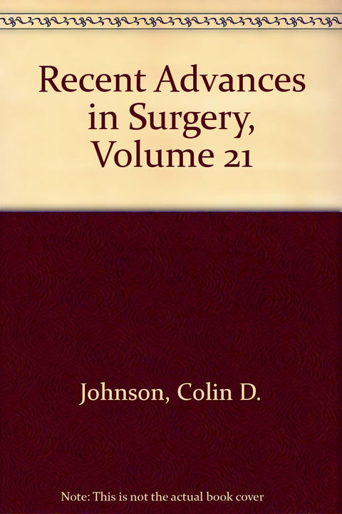 Recent Advances in Surgery, Volume 21 (Volume 21)
