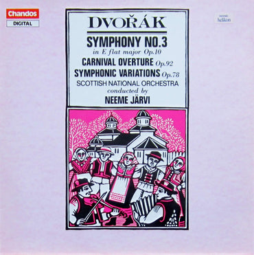 Dvorak: Symphony No. 3 in E flat major Op. 10 / Carnival Overture Op. 92 / Symphonic Variations Op. 78 - Scottish Nation